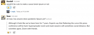 Slack conversation where someone suggest a pandemic lorem ipsum generator