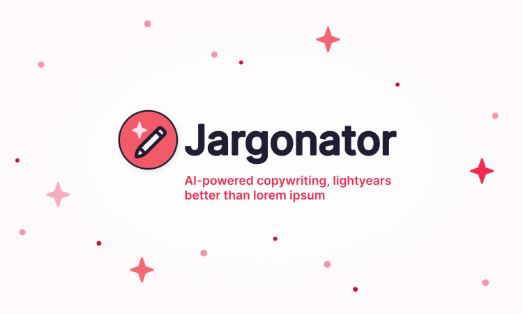 Jargonator: AI-powered copywriting, lightyears better than lorem ipsum